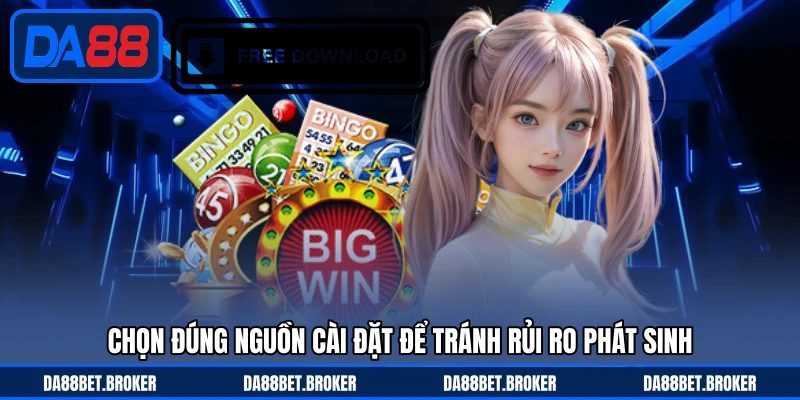 Tải App DA88 - Cài Đặt Tiện Lợi Trải Nghiệm Mọi Lúc Mọi Nơi