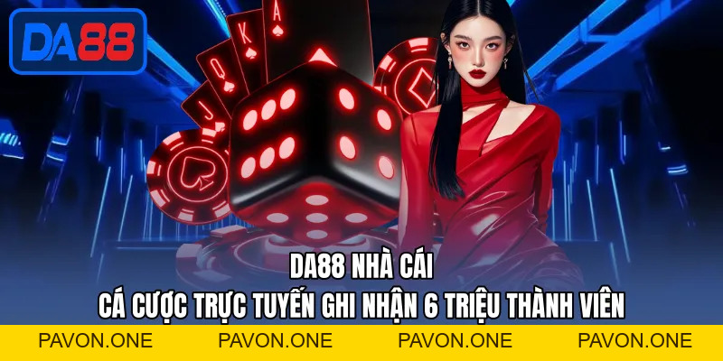 DA88 | Nhà Cái Uy Tín | Đăng Ký Tài Khoản Nhận 20 Triệu Đồng