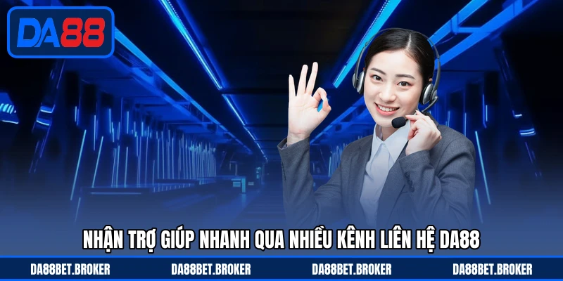 Liên Hệ DA88 - Hỗ Trợ Nhanh, Giải Đáp Mọi Thắc Mắc