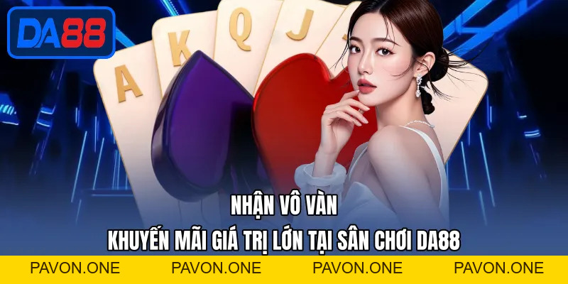 DA88 | Nhà Cái Uy Tín | Đăng Ký Tài Khoản Nhận 20 Triệu Đồng
