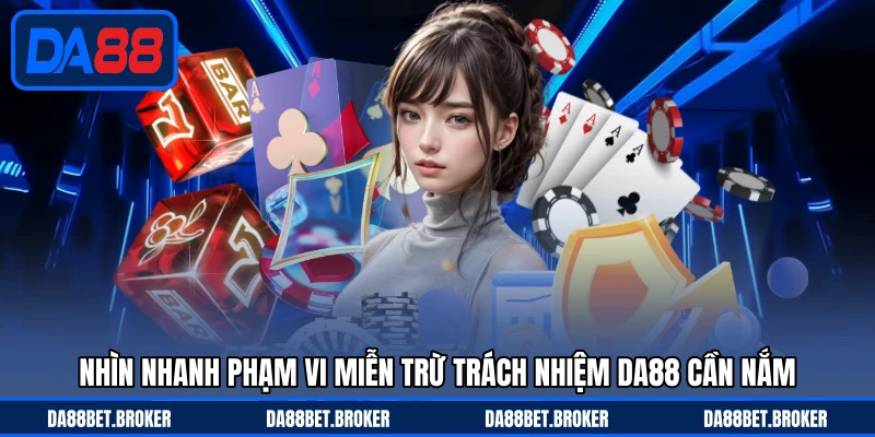 Miễn Trừ Trách Nhiệm DA88 - Giới Hạn Nghĩa Vụ Và Rủi Ro
