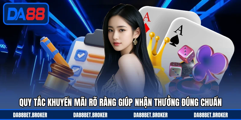 Điều Khoản Điều Kiện DA88 - Quy Định Rõ Ràng, Đúng Chuẩn