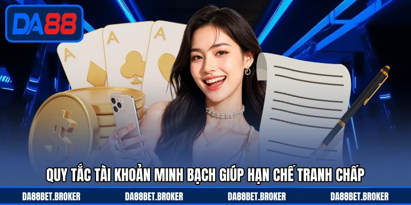 Điều Khoản Điều Kiện DA88 - Quy Định Rõ Ràng, Đúng Chuẩn
