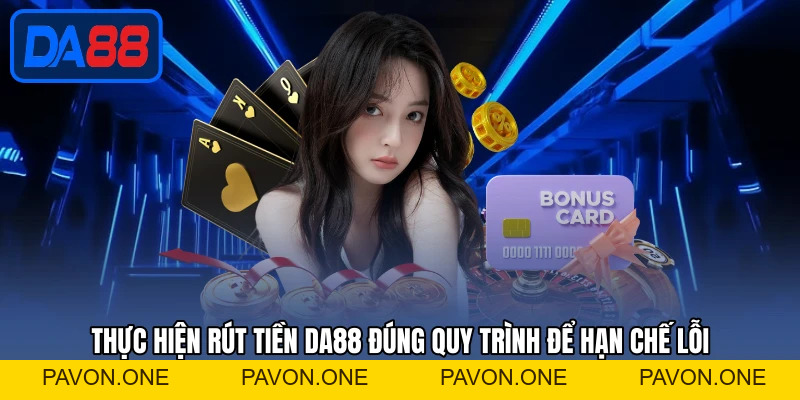 Rút Tiền DA88 - Thao Tác Đơn Giản Nhận Tiền Về Nhanh Chóng