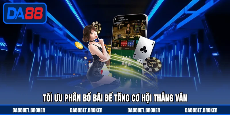 Mậu Binh DA88 - Xếp Chi Chuẩn, So Bài Cực Kịch Tính