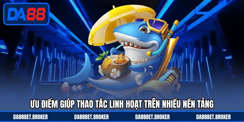 Bắn Cá H5 - Chơi Nhanh Trên Web Mượt Mà Và An Toàn