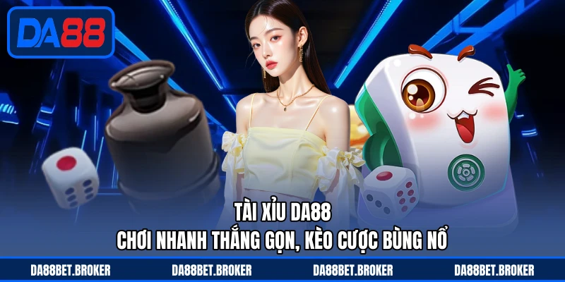 Casino DA88 - Sảnh Cược Sang Trọng, Chơi Nhanh Thắng Lớn