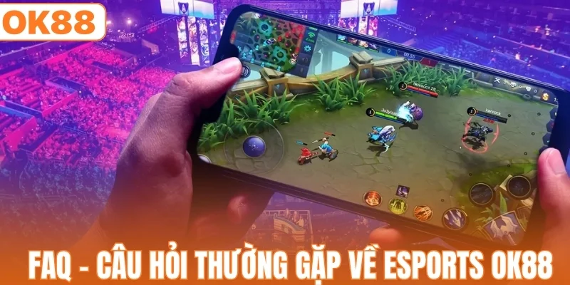 Esports OK88 | Trải Nghiệm Thể Thao Điện Tử Đỉnh Cao