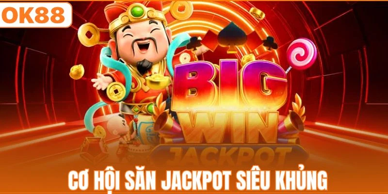 Nổ Hũ OK88 - Cơ Hội Thắng Lớn Với Giải Jackpot Khủng