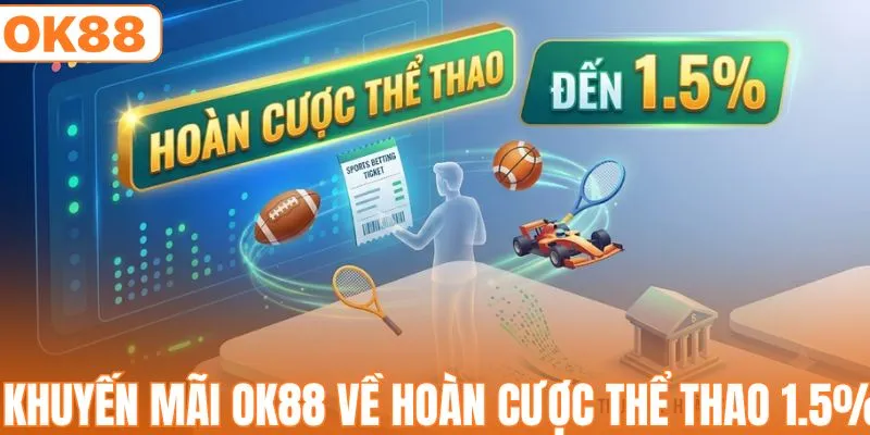 Khuyến Mãi OK88 - Trải Nghiệm Thưởng Lớn Ngay Hôm Nay
