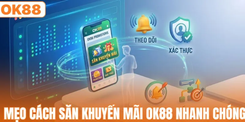 Khuyến Mãi OK88 - Trải Nghiệm Thưởng Lớn Ngay Hôm Nay